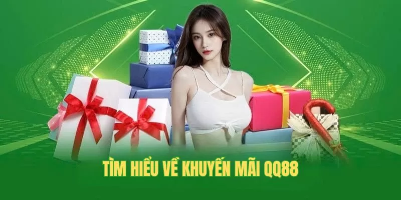 QQ88 - Nhà Cái QQ88.com – Sân Chơi Cá Cược Uy Tín 2025 Chương trình khuyến mãi
