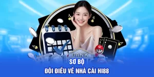 Đôi nét về nhà cái Hi88